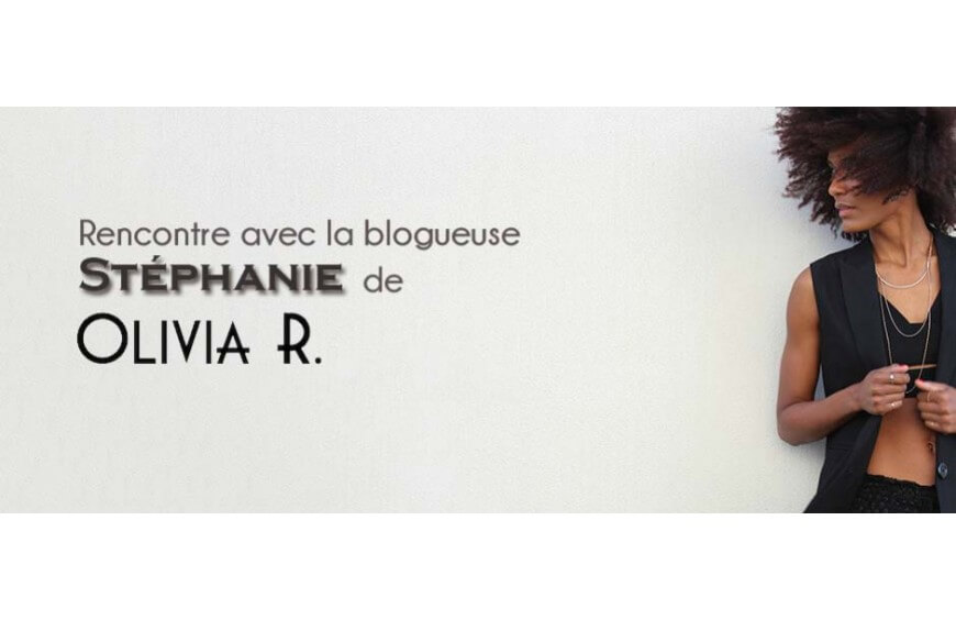 Interview de Stéphanie du blog Oliva Rose